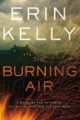 THE BURNING AIR - ERIN KELLY