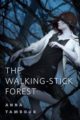 THE WALKING-STICK FOREST - ANNA TAMBOUR