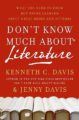 DON'T KNOW MUCH ABOUT LITERATURE: WHAT YOU NEED TO KNOW BUT NEVER LEARNED ABOUT GREAT BOOKS AND AUTHORS - KENNETH C. DAVIS
