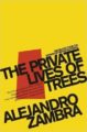 THE PRIVATE LIFE OF TREES - ALEJANDRO ZAMBRA