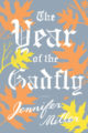 THE YEAR OF THE GADFLY - JENNIFER MILLER