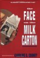 THE FACE ON THE MILK CARTON - CAROLINE B. COONEY