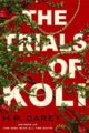 THE TRIALS OF KOLI - M.R. CAREY