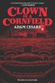 CLOWN IN A CORNFIELD - ADAM CESARE