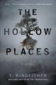 THE HOLLOW PLACES - T. KINGFISHER