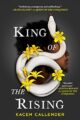 KING OF THE RISING - KACEN CALLENDER