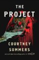 THE PROJECT - COURTNEY SUMMERS