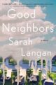 GOOD NEIGHBORS - SARAH LANGAN
