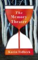 THE MEMORY THEATER - KARIN TIDBECK