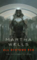 ALL SYSTEMS RED - MARTHA WELLS