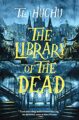 THE LIBRARY OF THE DEAD - T.L. HUCHU