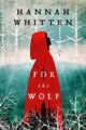 FOR THE WOLF - HANNAH F. WHITTEN
