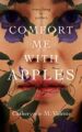 COMFORT ME WITH APPLES - CATHERYNNE M. VALENTE