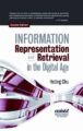 INFORMATION REPRESENTATION AND RETRIEVAL IN THE DIGITAL AGE - HETING CHU