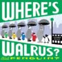 WHERE'S WALRUS? AND PENGUIN? - STEPHEN SAVAGE