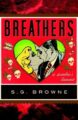 BREATHERS: A ZOMBIE'S LAMENT - S.G. BROWNE