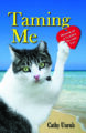 TAMING ME: MEMOIR OF A CLEVER ISLAND CAT - CATHY UNRUH