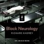 BLACK NEUROLOGY - RICHARD KADREY
