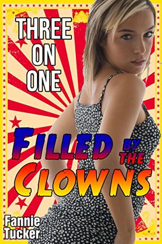 FILLED BY THE CLOWNS - FANNIE TUCKER