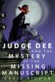 JUDGE DEE AND THE MYSTERY OF THS MISSING MANUSCRIPT